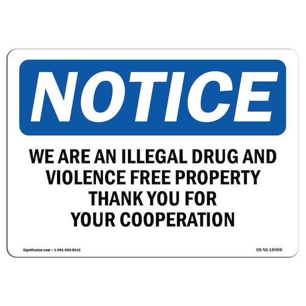 OSHA, We Are An Illegal Drug & Violence Free, 18in X 12in Rigid Plastic, 12" W, 18" L, Landscape